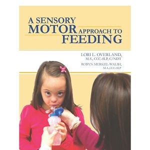 A Sensory Motor Approach To Feeding